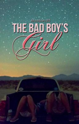 Read Stories The Bad Boy's Girl (Now Available as a Paperback and ebook) - TeenFic.Net