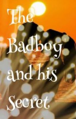 The Badboy and his Secret (überarbeitet)