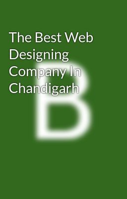 The Best Web Designing Company In Chandigarh