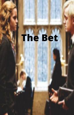 The Bet (Dramione Story)