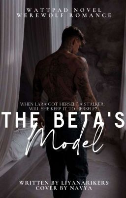 Read Stories The Beta's Model | ✔️ - TeenFic.Net