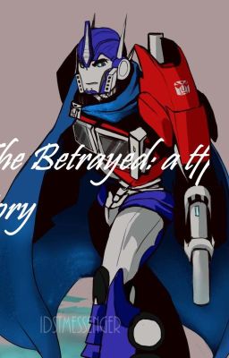 The betrayed: a tfp story