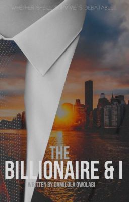 Read Stories The Billionaire & I - TeenFic.Net