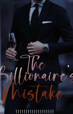 The Billionaire's Mistake