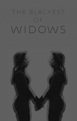 the blackest of widows || n. romanoff ASSEMBLE ✔️