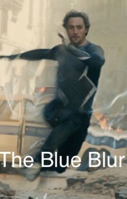 The Blue Blur 2 (Pietro Maximoff X Reader)