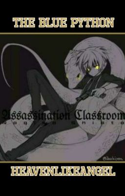 The Blue Python [Assassination Classroom Fanfic] [Karma X Fem!Nagisa]