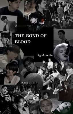 The bond of blood (svtff)