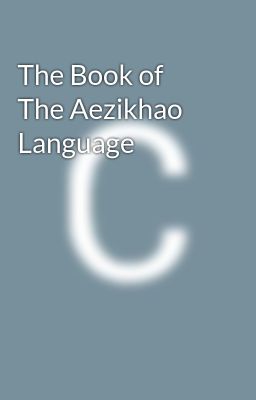 The Book of The Aizskhao Language 