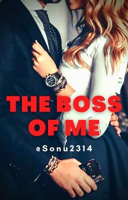 Read Stories The Boss of Me - TeenFic.Net