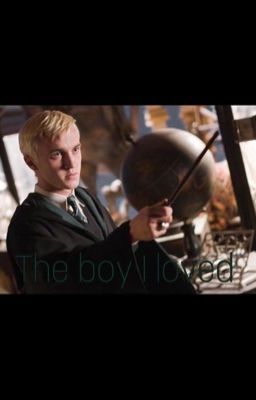 The boy I loved //DRACO SMUT