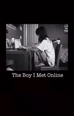 The Boy I Met Online