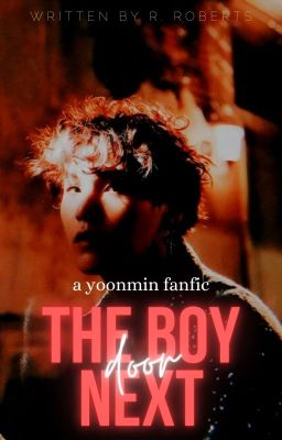 The Boy Next Door | Yoonmin ✔