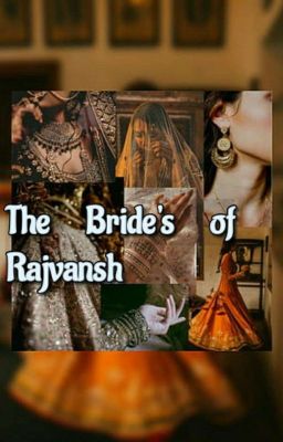 The Bride's of Rajvansh ✓