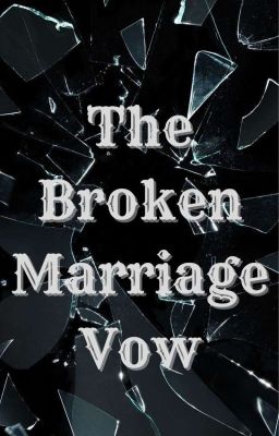 The Broken Marriage Vow No. 1 