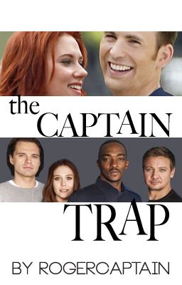 The Captain Trap (Steve Rogers x Natasha Romanoff)