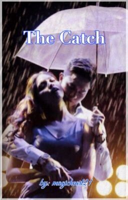 The Catch (COMPLETED)