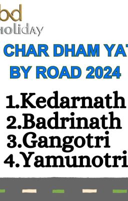 The Char Dham yatra by road 2024