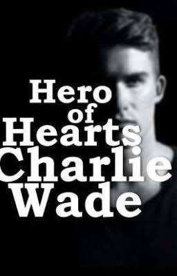 The Charismatic Charlie Wade 