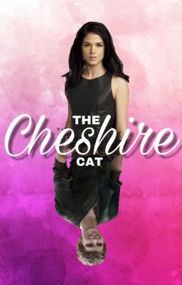 The Cheshire Cat (A OUAT love story)