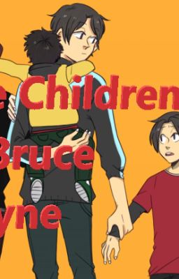 The Children of Bruce Wayne