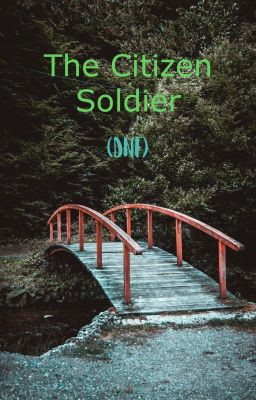 The Citizen Soldier (DNF)