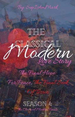 The Classical Modern Love Story (The Classical Modern Finale)