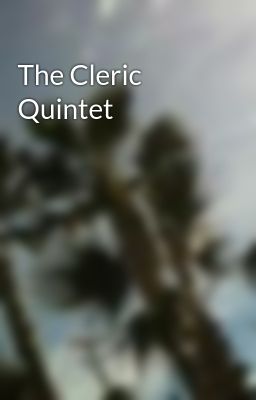 The Cleric Quintet