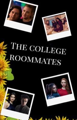 The College Roommates || A Bughead Story  {COMPLETED}