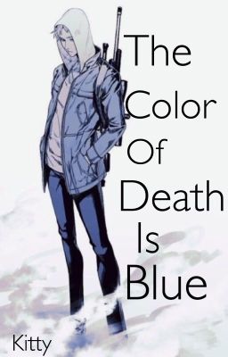 The Color of Death is Blue