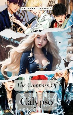 The Compass Of Calypso // An Ateez FF