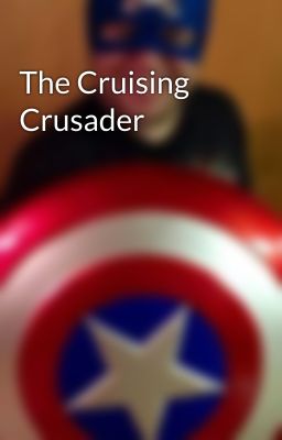 The Cruising Crusader