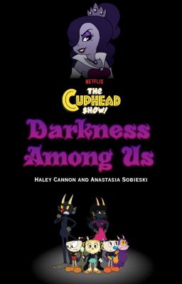 The Cuphead Show: Darkness Among Us