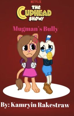 The Cuphead Show: Mugman's Bully