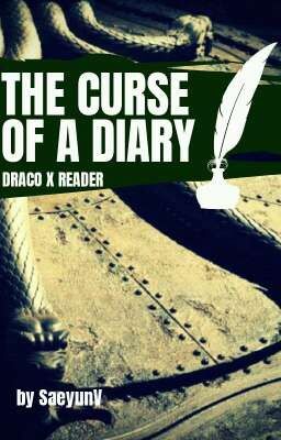 The Curse of A Diary (Draco x Reader) (Book 2)  [DISCONTINUED]
