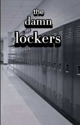 the damn lockers