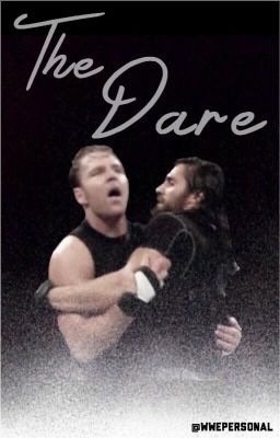 The Dare {Ambrollins}