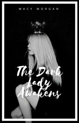 The Dark Lady Awakens (Tom Riddle Love Story/Self-Insert)