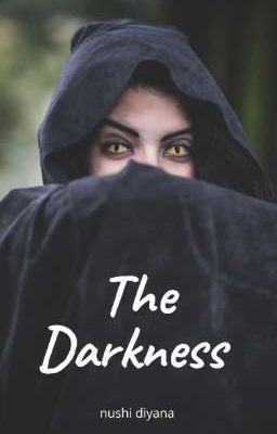 THE DARKNESS  ( Arrival of the Queen of Darkness  )