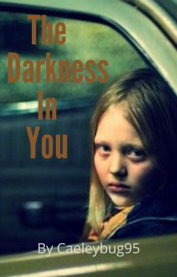 The Darkness in You