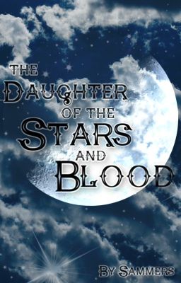 The Daughter of the Stars and Blood