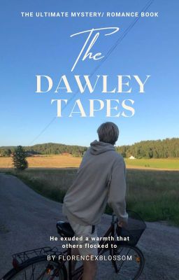 The Dawley Tapes