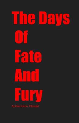 Read Stories The Days of Fate and Fury - TeenFic.Net