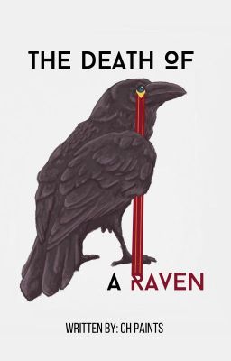 The Death Of A Raven (A Haunted AU)