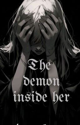 The Demon Inside Her- (Ongoing)
