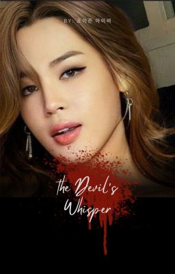 The Devil's Whisper- A New VMIN Series (FEMALE JIMIN) REQUEST (Falling in love)