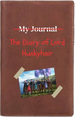 The Diary of Lord Hunkyhair