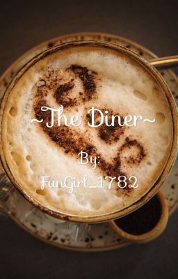 ~The diner~