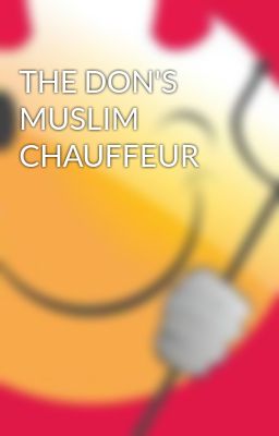 THE DON'S MUSLIM CHAUFFEUR