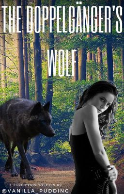 The Doppelgänger's Wolf  || TVD ||